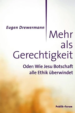 Abbildung von Drewermann | Mehr als Gerechtigkeit | 1. Auflage | 2017 | beck-shop.de