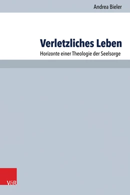 Abbildung von Bieler | Verletzliches Leben | 1. Auflage | 2017 | beck-shop.de