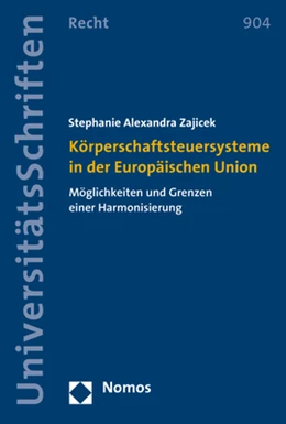 Abbildung von Zajicek | Körperschaftsteuersysteme in der Europäischen Union | 1. Auflage | 2017 | 904 | beck-shop.de