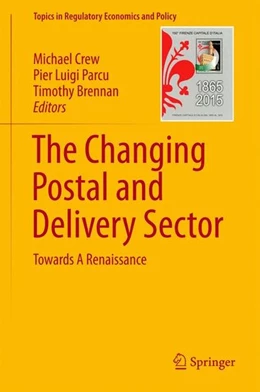 Abbildung von Crew / Parcu | The Changing Postal and Delivery Sector | 1. Auflage | 2017 | beck-shop.de