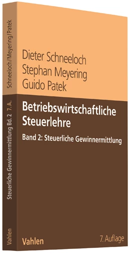 Abbildung von Schneeloch / Meyering | Betriebswirtschaftliche Steuerlehre • Band 2: Steuerliche Gewinnermittlung | 7. Auflage | 2017 | beck-shop.de