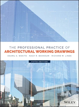 Abbildung von Wakita / Bakhoum | The Professional Practice of Architectural Working Drawings | 5. Auflage | 2017 | beck-shop.de