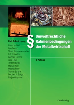 Abbildung von Schmitz | Umweltrechtliche Rahmenbedingungen der Metallwirtschaft | 3. Auflage | 2017 | beck-shop.de