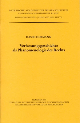Abbildung von Hofmann, Hasso | Verfassungsgeschichte als Phänomenologie des Rechts | 1. Auflage | 2007 | Heft 2007/3 | beck-shop.de