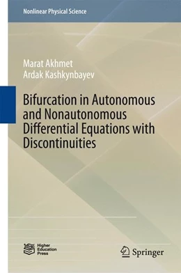 Abbildung von Akhmet / Kashkynbayev | Bifurcation in Autonomous and Nonautonomous Differential Equations with Discontinuities | 1. Auflage | 2017 | beck-shop.de