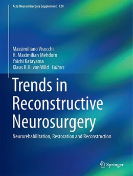 Abbildung von Visocchi / Mehdorn | Trends in Reconstructive Neurosurgery | 1. Auflage | 2017 | beck-shop.de