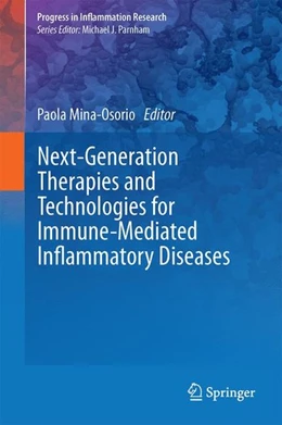 Abbildung von Mina-Osorio | Next-Generation Therapies and Technologies for Immune-Mediated Inflammatory Diseases | 1. Auflage | 2017 | beck-shop.de