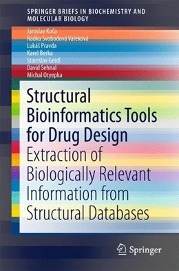 Abbildung von Koca / Svobodová Vareková | Structural Bioinformatics Tools for Drug Design | 1. Auflage | 2017 | beck-shop.de