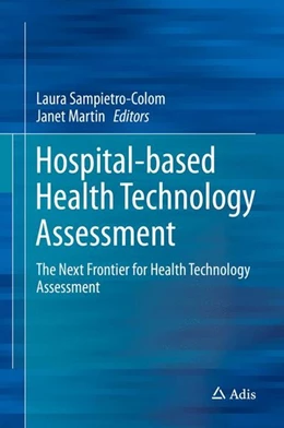 Abbildung von Sampietro-Colom / Martin | Hospital-Based Health Technology Assessment | 1. Auflage | 2017 | beck-shop.de