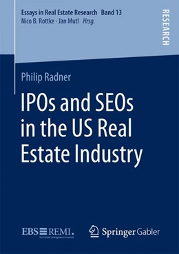 Abbildung von Radner | IPOs and SEOs in the US Real Estate Industry | 1. Auflage | 2017 | beck-shop.de