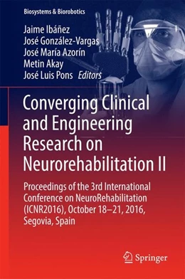 Abbildung von Ibáñez / González-Vargas | Converging Clinical and Engineering Research on Neurorehabilitation II | 1. Auflage | 2016 | beck-shop.de