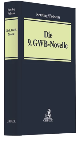 Abbildung von Kersting / Podszun | Die 9. GWB-Novelle | 1. Auflage | 2017 | beck-shop.de