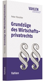 Abbildung von Förschler | Grundzüge des Wirtschaftsprivatrechts | 2018 | beck-shop.de