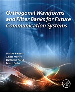 Abbildung von Renfors / Mestre | Orthogonal Waveforms and Filter Banks for Future Communication Systems | 1. Auflage | 2017 | beck-shop.de