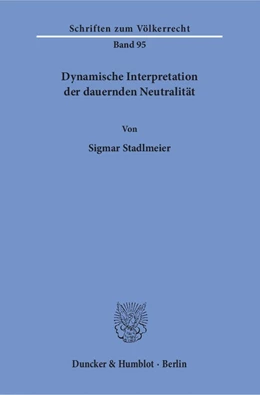 Abbildung von Stadlmeier | Dynamische Interpretation der dauernden Neutralität. | 1. Auflage | 1991 | 95 | beck-shop.de