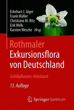 Abbildung von Jäger / Müller | Rothmaler - Exkursionsflora von Deutschland, Gefäßpflanzen: Atlasband | 13. Auflage | 2017 | beck-shop.de