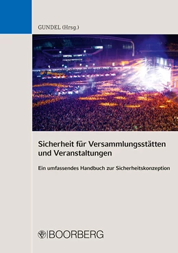Abbildung von Gundel | Sicherheit für Versammlungsstätten und Veranstaltungen | 1. Auflage | 2017 | beck-shop.de