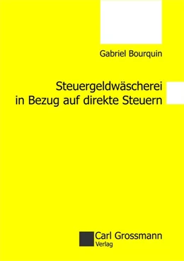 Abbildung von Bourquin | Steuergeldwäscherei in Bezug auf direkte Steuern | 1. Auflage | 2016 | beck-shop.de