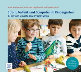 Abbildung von Engelbrecht / Mattschull | Strom, Technik und Computer im Kindergarten | 1. Auflage | 2017 | beck-shop.de
