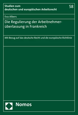 Abbildung von Albers | Die Regulierung der Arbeitnehmerüberlassung in Frankreich | 1. Auflage | 2017 | 58 | beck-shop.de