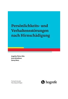 Abbildung von Thöne-Otto / Schellhorn | Persönlichkeits- und Verhaltensstörungen nach Hirnschädigung | 1. Auflage | 2018 | beck-shop.de