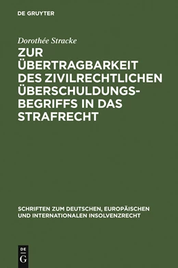 Abbildung von Stracke | Zur Übertragbarkeit des zivilrechtlichen Überschuldungsbegriffs in das Strafrecht | 1. Auflage | 2007 | 8 | beck-shop.de