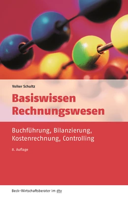 Abbildung von Schultz | Basiswissen Rechnungswesen | 8. Auflage | 2017 | 50957 | beck-shop.de