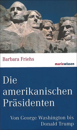 Abbildung von Friehs | Die amerikanischen Präsidenten | 2. Auflage | 2014 | beck-shop.de