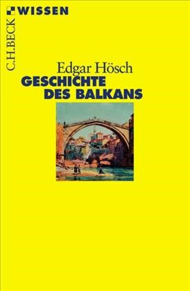 Cover: Hösch, Edgar, Geschichte des Balkans