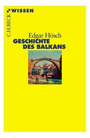 Cover: Edgar Hösch, Geschichte des Balkans