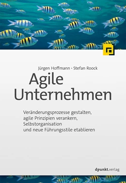 Abbildung von Hoffmann / Roock | Agile Unternehmen | 1. Auflage | 2018 | beck-shop.de
