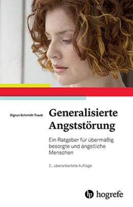 Abbildung von Schmidt-Traub | Generalisierte Angststörung | 2. Auflage | 2017 | beck-shop.de