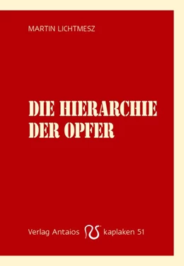 Abbildung von Lichtmesz | Die Hierarchie der Opfer | 1. Auflage | 2017 | beck-shop.de