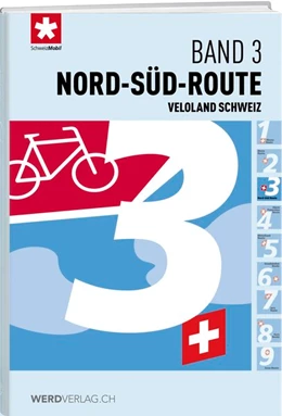 Abbildung von Veloland Schweiz Band 03 Nord-Süd-Route | 1. Auflage | 2017 | beck-shop.de