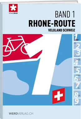 Abbildung von Veloland Schweiz Band 01 Rhone-Route | 1. Auflage | 2017 | beck-shop.de