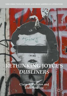 Abbildung von Culleton / Scheible | Rethinking Joyce's Dubliners | 1. Auflage | 2017 | beck-shop.de
