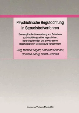 Abbildung von Fegert / Schnoor | Psychiatrische Begutachtung in Sexualstrafverfahren | 1. Auflage | 2017 | beck-shop.de