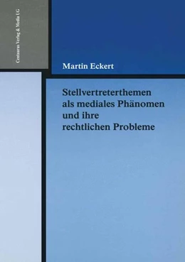 Abbildung von Eckert | Stellvertreterthemen als mediales Phänomen und ihre rechtlichen Probleme | 1. Auflage | 2017 | beck-shop.de