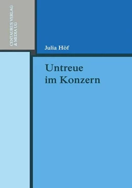 Abbildung von Höf | Untreue im Konzern | 1. Auflage | 2017 | beck-shop.de