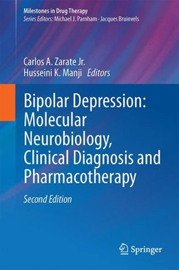 Abbildung von Zarate Jr. / Manji | Bipolar Depression: Molecular Neurobiology, Clinical Diagnosis, and Pharmacotherapy | 2. Auflage | 2017 | beck-shop.de