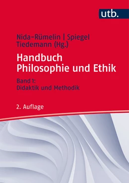 Abbildung von Nida-Rümelin / Spiegel | Handbuch Philosophie und Ethik | 2. Auflage | 2017 | beck-shop.de