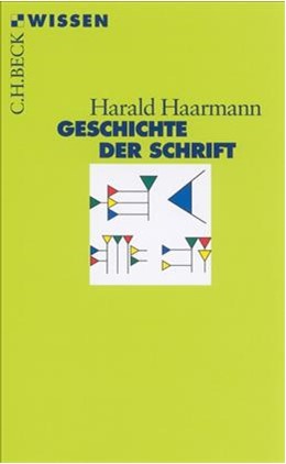 Cover: Haarmann, Harald, Geschichte der Schrift