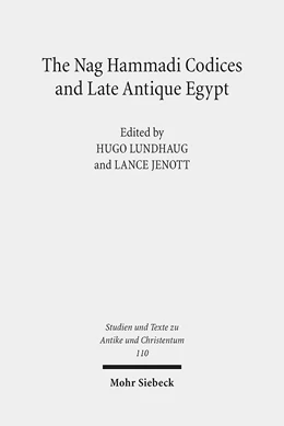 Abbildung von Lundhaug / Jenott | The Nag Hammadi Codices and Late Antique Egypt | 1. Auflage | 2018 | 110 | beck-shop.de