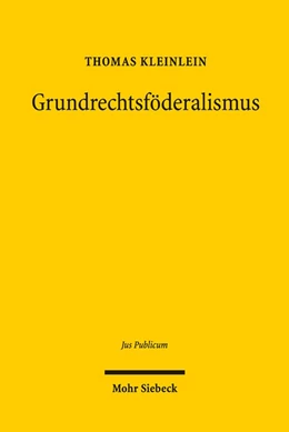Abbildung von Kleinlein | Grundrechtsföderalismus | 1. Auflage | 2020 | 287 | beck-shop.de