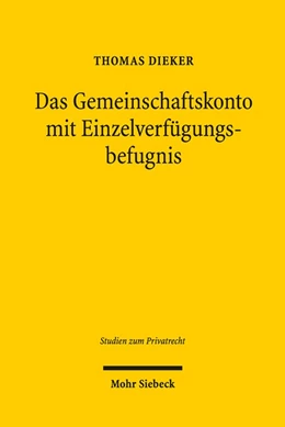 Abbildung von Dieker | Das Gemeinschaftskonto mit Einzelverfügungsbefugnis | 1. Auflage | 2021 | 95 | beck-shop.de