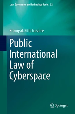 Abbildung von Kittichaisaree | Public International Law of Cyberspace | 1. Auflage | 2017 | beck-shop.de