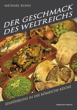 Abbildung von Kuhn | Der Geschmack des Weltreichs | 1. Auflage | 2017 | beck-shop.de