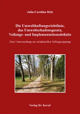Abbildung von Holz | Die Umwelthaftungsrichtlinie, das Umweltschadensgesetz, Vollzugs- und Implementationsdefizite | 1. Auflage | 2017 | 72 | beck-shop.de