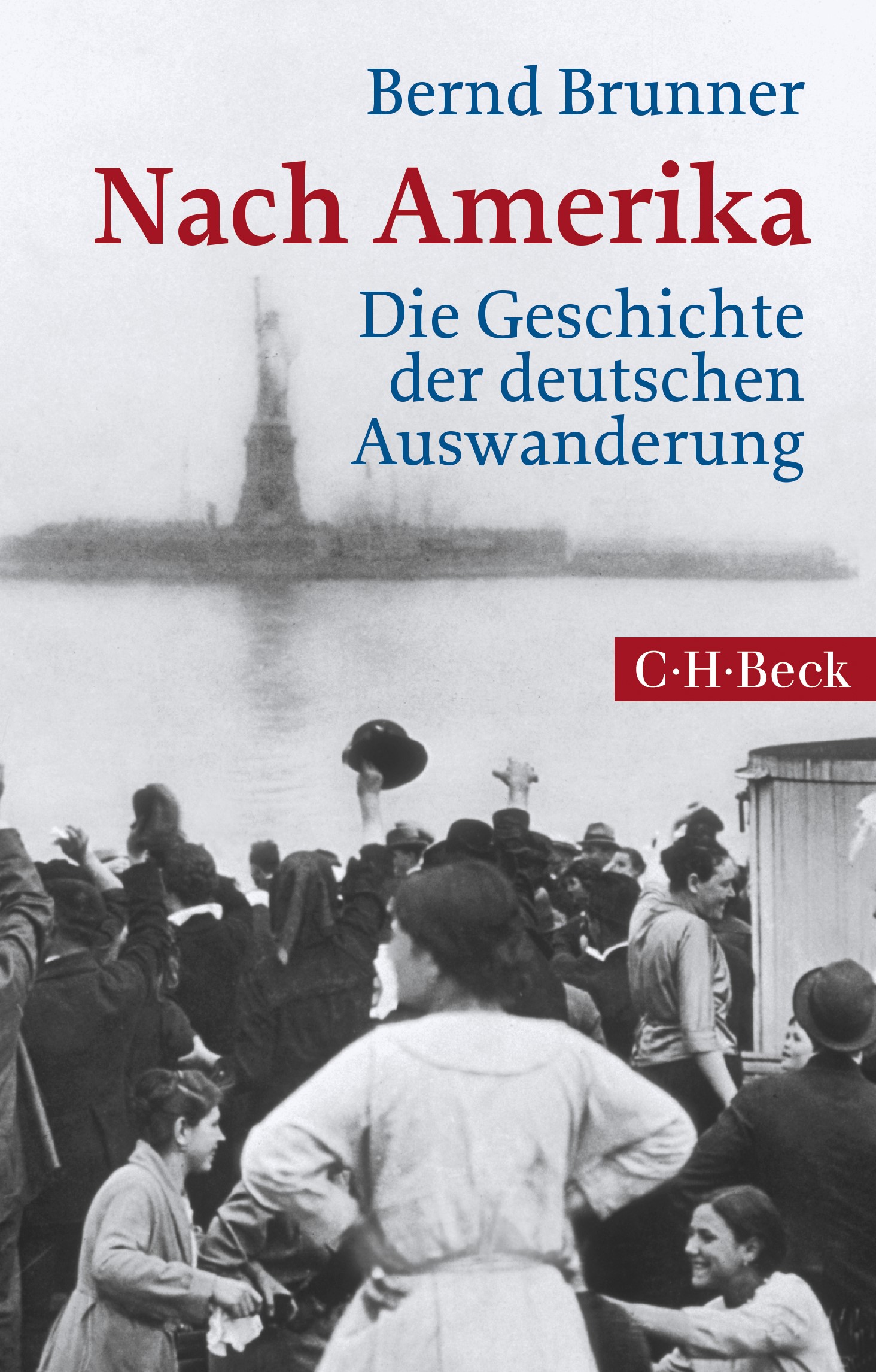 Cover: Brunner, Bernd, Nach Amerika