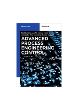 Abbildung von Agachi / Cristea | Advanced Process Engineering Control | 1. Auflage | 2016 | beck-shop.de